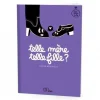 Cahier à remplir "Telle mère telle fille ?"